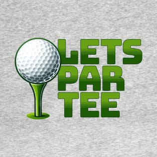 Let's Par Tee - Fun Golf Ball Design T-Shirt